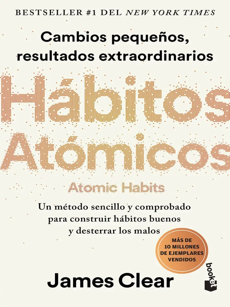 Hábitos Atómicos: Cambios Pequeños, Resultados Extraordinarios / Atomic Habits (Spanish Version Edition) self help