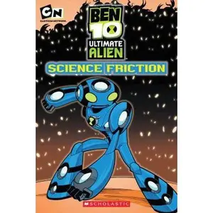 USED-Ben 10 Ultimate Alien: Science Friction by Scholastic (Paperback)