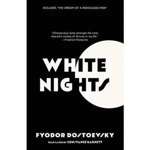White Nights (Warbler Classics Annotated Edition) -- Fyodor Dostoevsky, Paperback