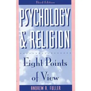 USED-Psychology and Religion: Eight Points of View by Fuller, Andrew R. (Paperback)