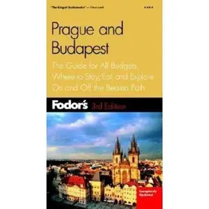USED-Fodor's Prague and Budapest, 3rd Edition: The Guide for All Budgets, Where to Stay, Eat, and Explore On and Off the Beaten Path (Travel Guide) by Fodor's (Paperback)