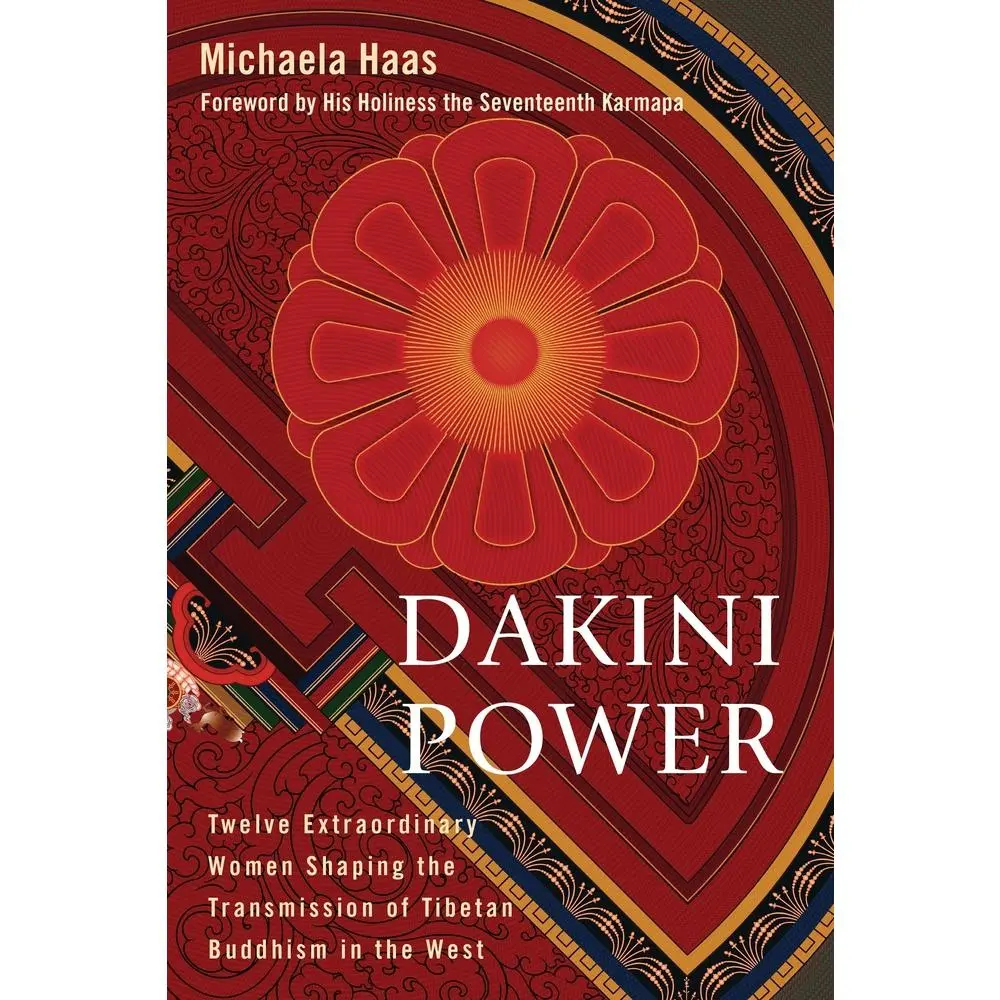 USED Book - Dakini Power: Twelve Extraordinary Women Shaping the Transmission of Tibetan Buddhism in the West by Haas, Michaela (Paperback) - english