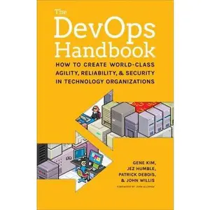 USED-The DevOps Handbook: How to Create World-Class Agility, Reliability, and Security in Technology Organizations by Kim, Gene (Paperback)