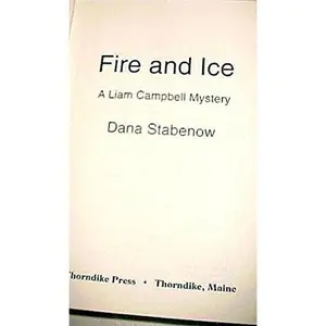 USED-Fire and Ice: A Liam Campbell Mystery by Dana Stabenow (Hardcover)