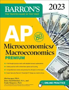 USED-AP Microeconomics/Macroeconomics Premium, 2023: 4 Practice Tests Comprehensive Review + Online Practice by Musgrave, Frank (Paperback)