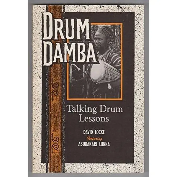 USED-Drum Damba: Talking Drum Lessons (Performance in World Music Series) by David Locke (Paperback)