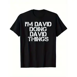 Men's "I'm David Doing David Things" White Text Print T-Shirt - 3XL Size Black Cotton Casual Tee with Iconic Name Slogan, Round Neck & Short Sleeve for Casual Attire, Parties & Outings (Machine Washable) - Funny Statement Shirt, Mens Tshirt, Funny Tshirts
