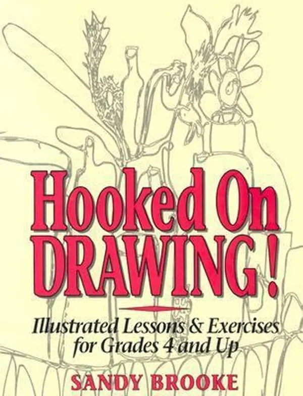 USED Book - Hooked on Drawing!: Illustrated Lessons & Exercises with Elements, Perspective, Value, Composing, Line Drawing for Grades 4+ by Sandy Brooke (Paperback, English)