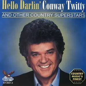 Conway Twitty - Hello Darlin  [COMPACT DISC - CD]