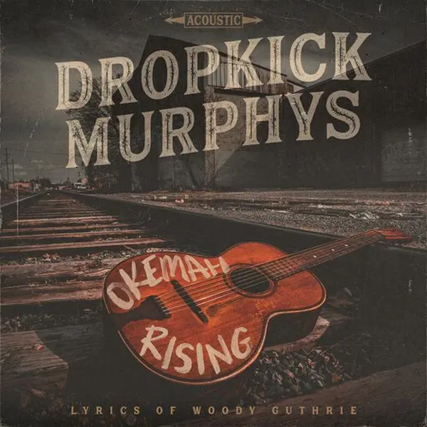 Dropkick Murphys - Okemah Rising (Vinyl LP)