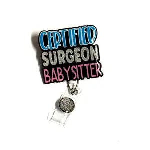 Certified Surgeon Babysitter Badge Reel, Retractable Swivel Alligator Clip, 2”, Nurse