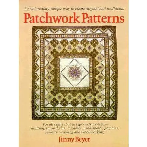 USED Book - Patchwork Patterns: For All Crafts That Use Geometric Design, Quilting, Stained Glass, Mosaics, Graphics, Needlepoint, Jewelry, Weaving, and Woodworking by Jinny Beyer (Paperback) - english