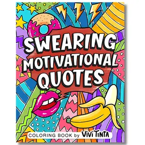 Swearing Motivational Quotes: Coloring Book for Adults with Funny, Hilarious, and Inspirational Swear Words for Stress Relief & Relaxation