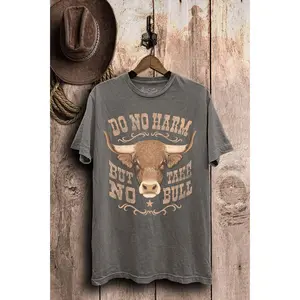 Do No Harm But Take No Bull Tee
