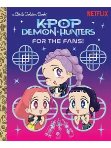 For the Fans! (Kpop Demon Hunters): Official Storybook
