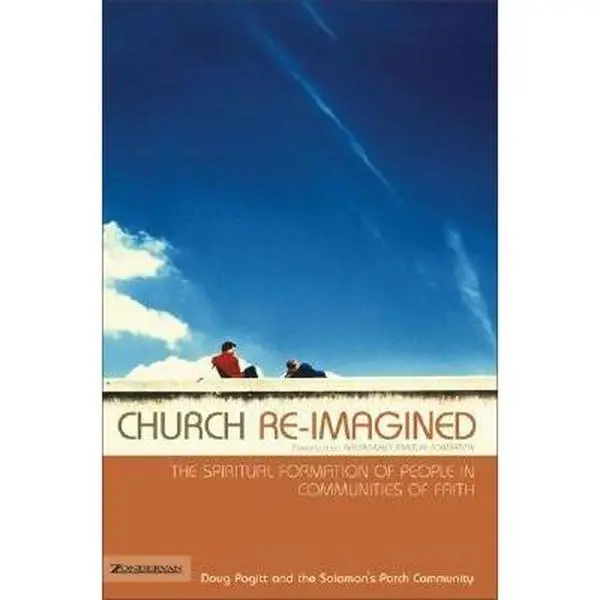 USED-Church Re-Imagined: The Spiritual Formation of People in Communities of Faith (Emergentys) by Doug Pagitt (Paperback)