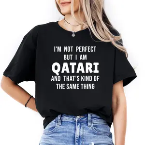 Qatari T-Shirt Qatar Person Gifts Funny Shirt Men & Women