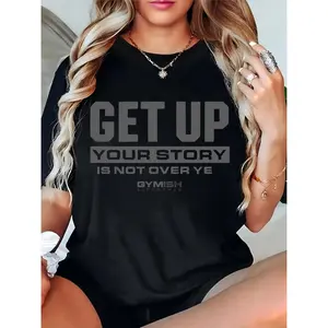 Women's Black Motivational T - Shirt with "GET UP YOUR STORY IS NOT OVER YE" & "GYMISH LIFESTYLE" Print, Casual Workout Fitness Tee for Ladies Girls Daily & Gym Wear