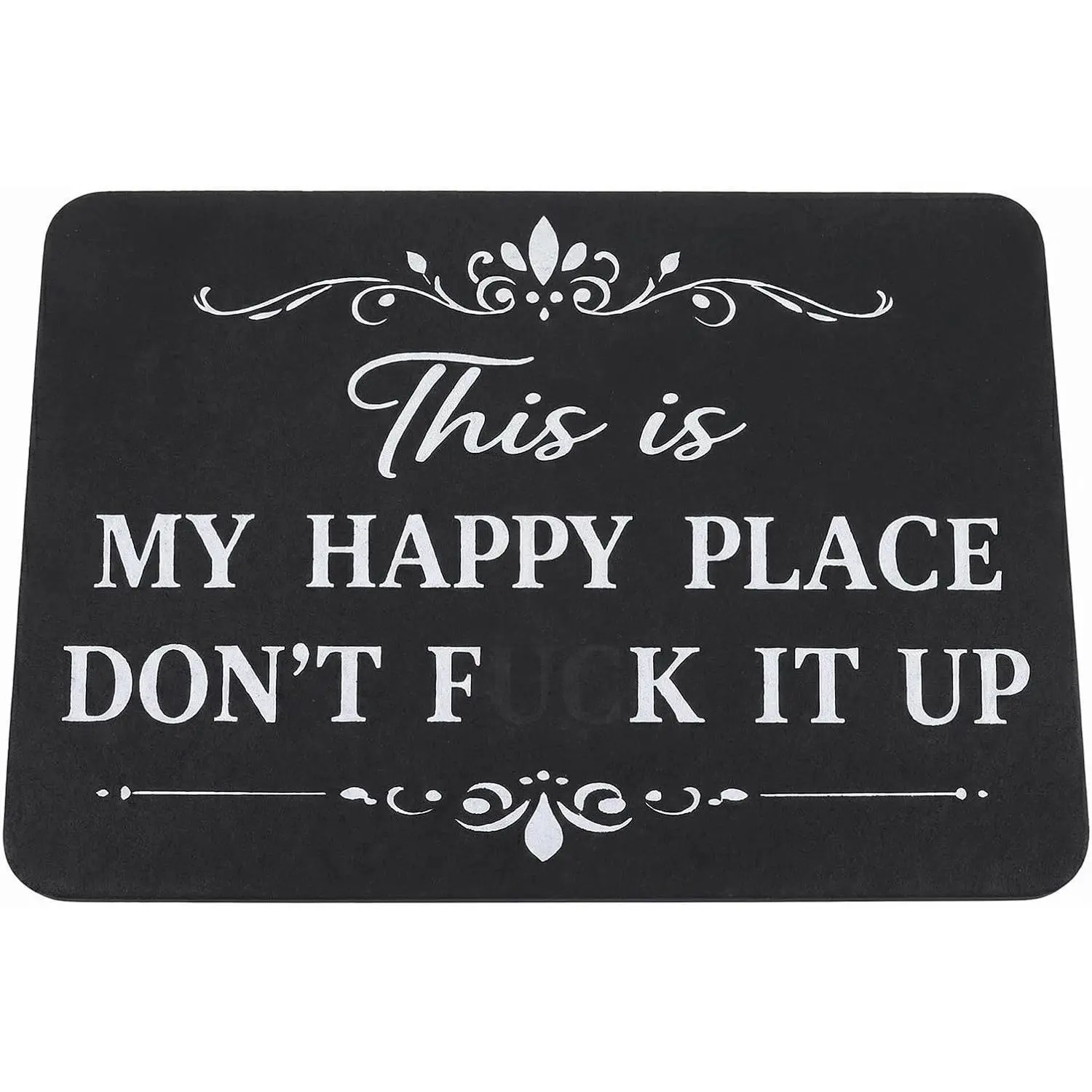 This is My Happy Place. Don't Mess It Up. Funny Welcome Mat - Siliceous Mud, Absorbent & Non-Slip Front Door Mat for Porch, Entryway, Housewarming Gift