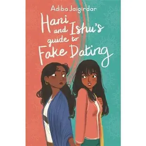 USED-Hani and Ishu's Guide to Fake Dating by Adiba Jaigirdar (Paperback)