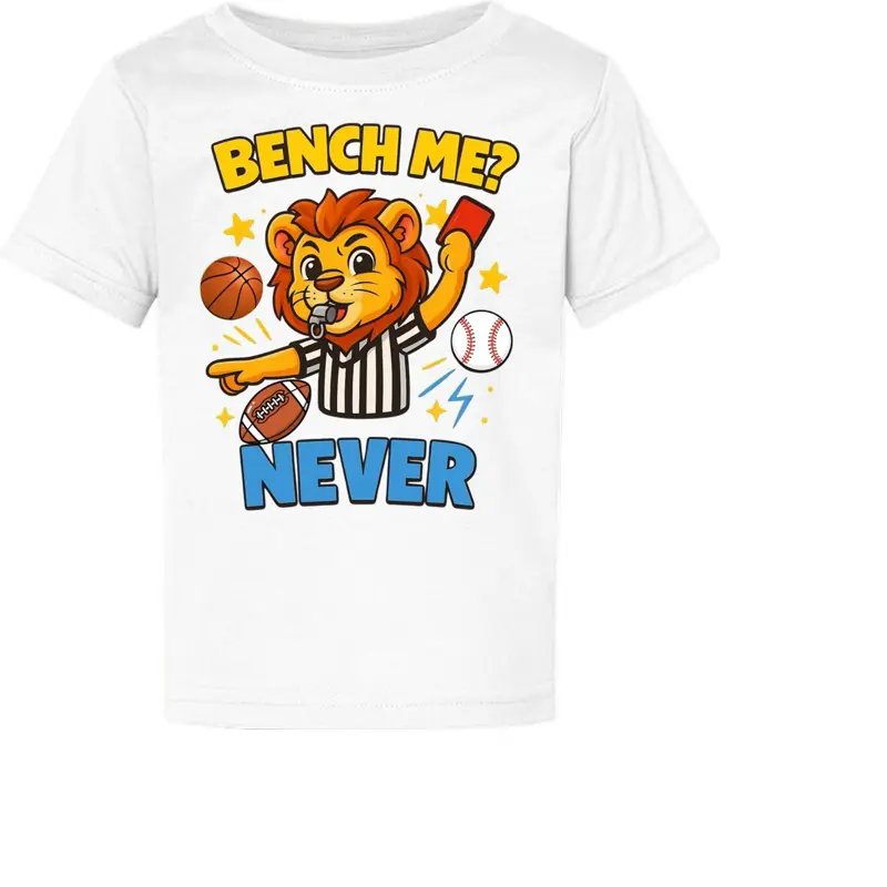 Bench Me? Never. Summer Shirt