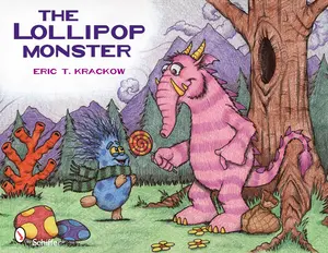 USED-The Lollipop Monster by Krackow, Eric T. (Hardcover)