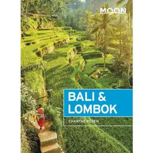 USED-Moon Bali & Lombok: Outdoor Adventures, Local Culture, Secluded Beaches by Reden, Chantae (Paperback)