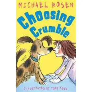 USED-Choosing Crumble (Rosen and Ross) by Michael Rosen (Paperback)