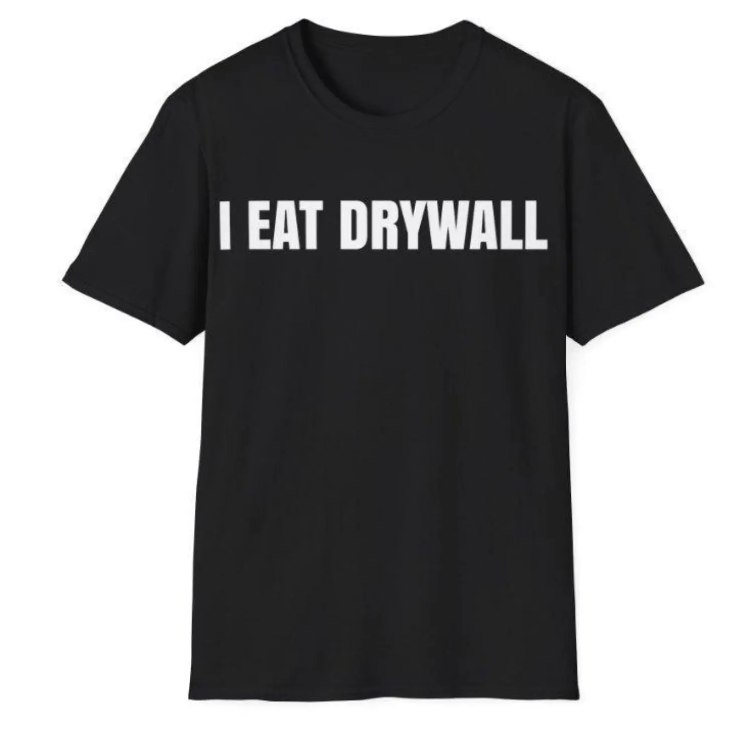 100% Cotton Unisex Crew Neck Tee  Funny Meme Tshirt, I EAT DRYWALL Joke Tee, Gift Shirt For Womenswear, Menswear Top Underwear