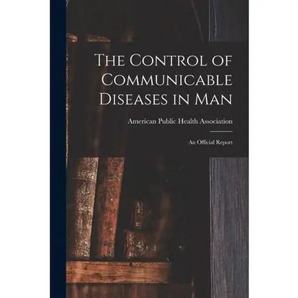 USED-The Control of Communicable Diseases in Man; an Official Report (Paperback)