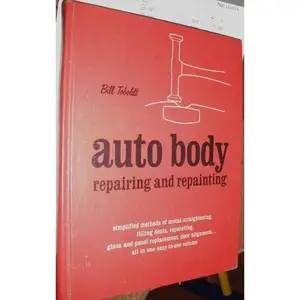 USED-Auto Body Repairing and Repainting by Bill Toboldt (Hardcover)