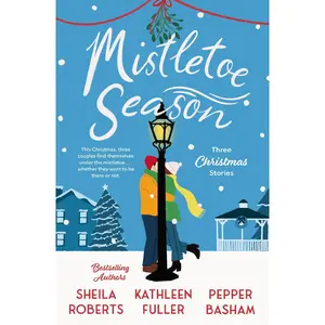 Mistletoe Season: Three heartwarming, low-spice Christmas romances perfect for a short escape