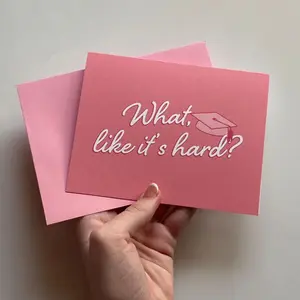 What, Like It’s Hard? | Handmade Graduation Card with Pink Envelope, Greeting Card with Envelope