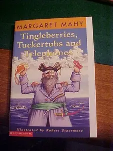 USED-Tingleberries, tuckertubs and telephones: A tale of love and ice-cream by Margaret Mahy (Paperback)