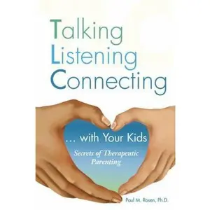USED-TLC: Talking Listening Connecting by Paul M. Rosen (Paperback)