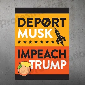 Impeach Trump Deport Musk PRINT Protest Poster | Anti Trump Protest Sign