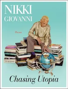 USED Book - Chasing Utopia: A Hybrid by Nikki Giovanni (Hardcover) - english