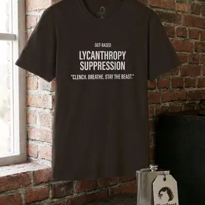 Gut-Based Lycanthropy Suppression T-Shirt Cotton Soft Brown Top Fabric Smooth