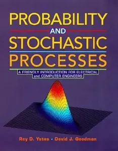 USED-Probability and Stochastic Processes: A Friendly Introduction for Electrical and Computer Engineers by Roy D. Yates (Hardcover)