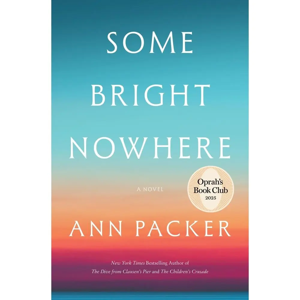 USED Book - Some Bright Nowhere by Packer, Ann (Hardcover) - english