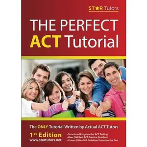 USED-The Perfect ACT Tutorial by Star Tutors (Paperback)