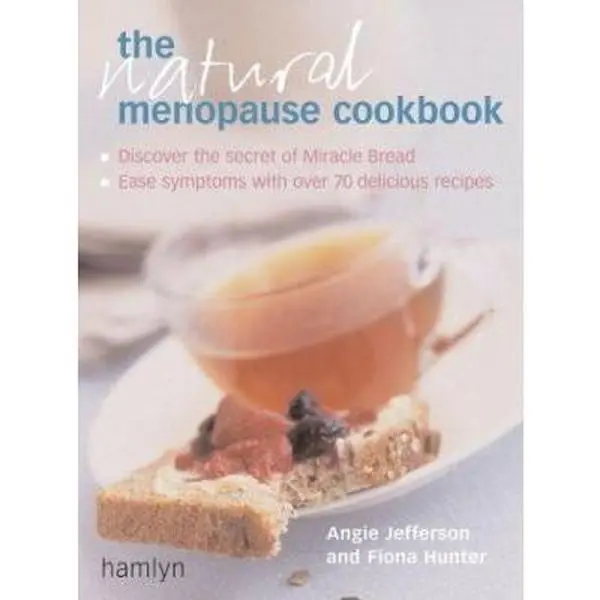 USED-The Natural Menopause Cookbook: Ease Your Symptoms With over 70 Delicious Recipes by Angie Jefferson (Paperback)
