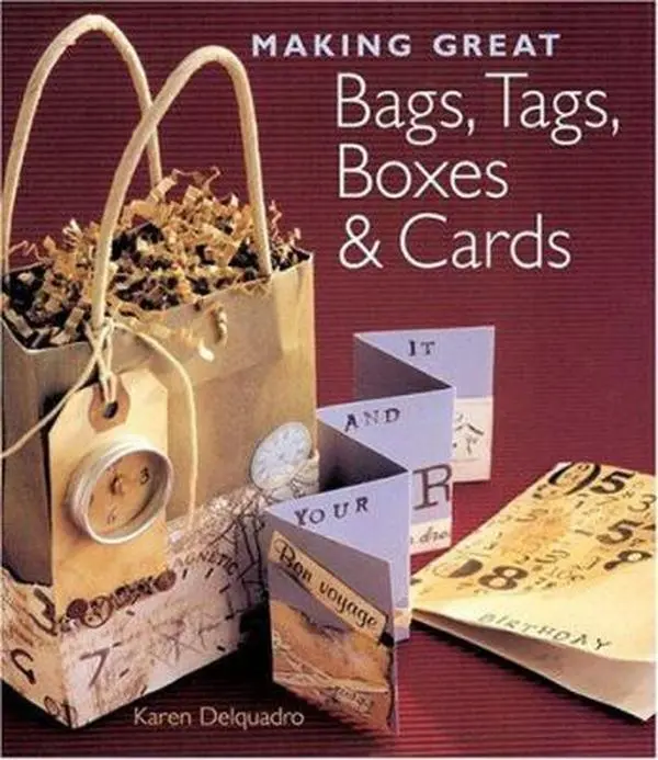 USED-Making Great Bags, Tags, Boxes & Cards by Karen Delquadro (Hardcover)