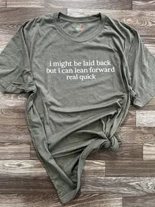 I Might Be Laid Back