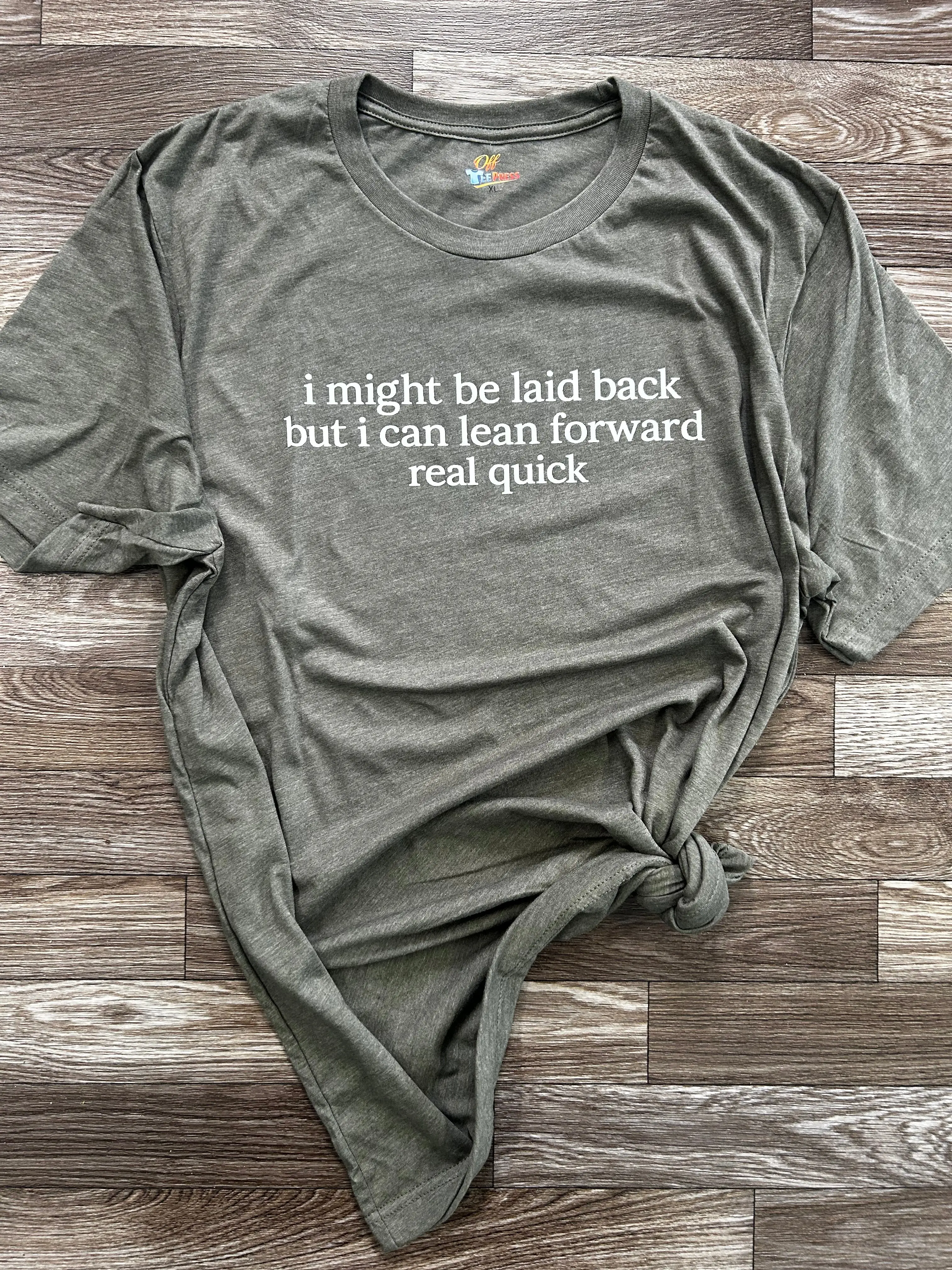 I Might Be Laid Back