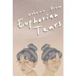 USED-Euphorian Tears by Athena Drew (Paperback)