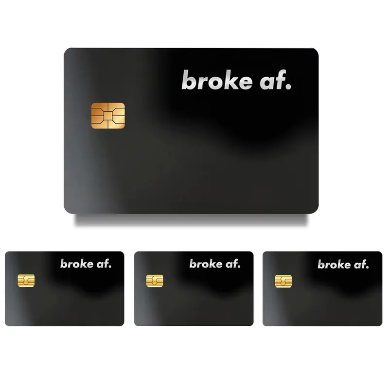 Broke AF Credit Card Skin Sticker, 4 Counts/set Ultra-thin Waterproof & Scratch Resistant Card Sticker, Personalized Bank Card Skin Protector, Vinyl Stickers, Customizable Stickers, Includes Sticker