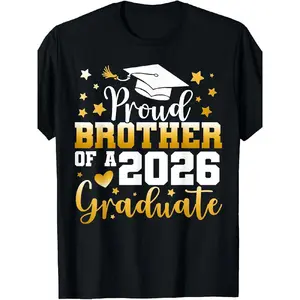 Men's 2026 Graduation Season T-Shirt - Brothers/Sisters are proud of the graduates, featuring gold lettering and a graduation certificate design, a gift for the 2026 graduation celebration, casual round neck, Graphic Comfy