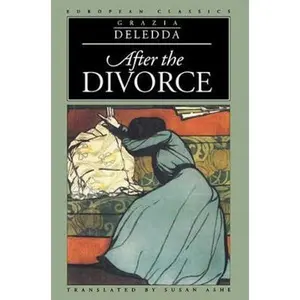 USED-After the Divorce by Deledda, Grazia (Paperback)