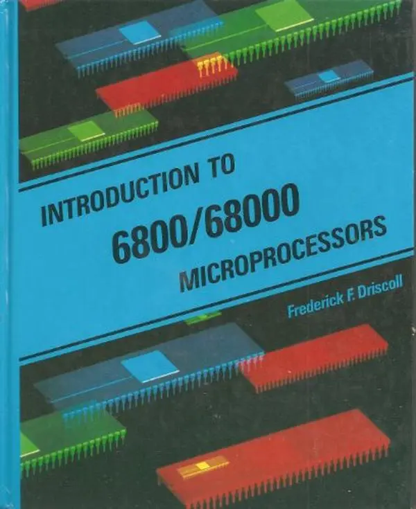 USED Book - Introduction to 6800/68000 Microprocessors by Frederick F. Driscoll (Hardcover) - english